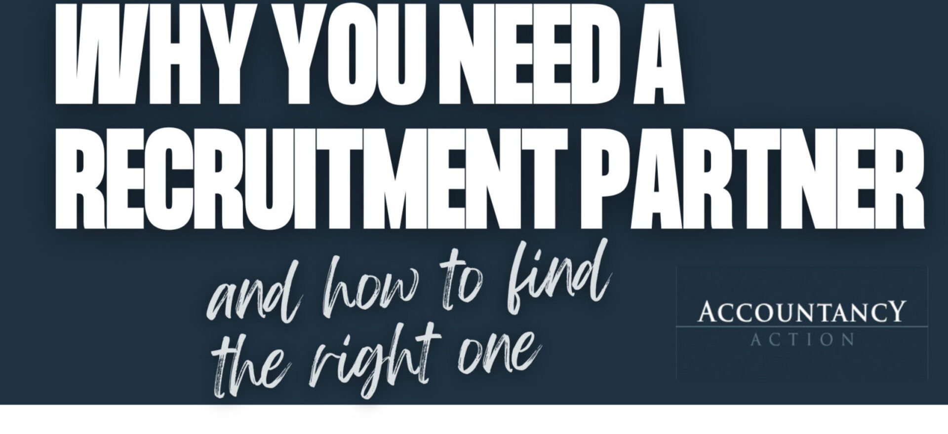 why you need a recruitment partner and how to find the right one