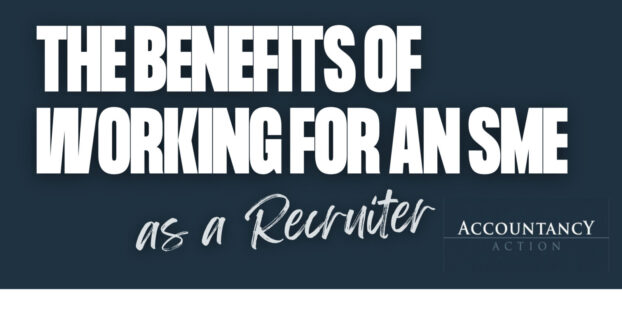 the benefits of working for an sme as a recruiter